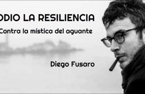 Odio la resiliencia, contra la mística del aguante, de Diego Fusaro